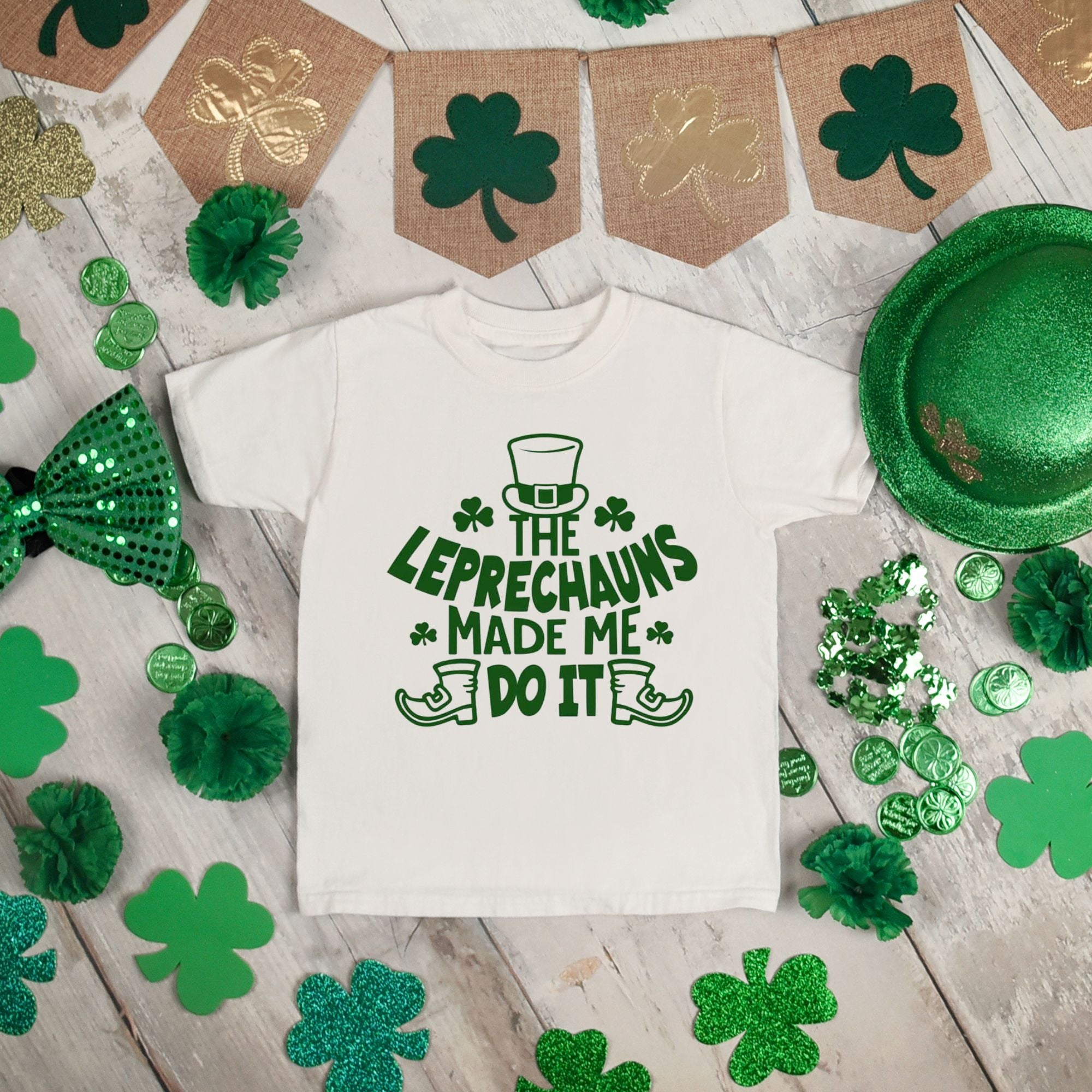 THE LEPRECHAUNS MADE ME DO IT-DTF Transfer