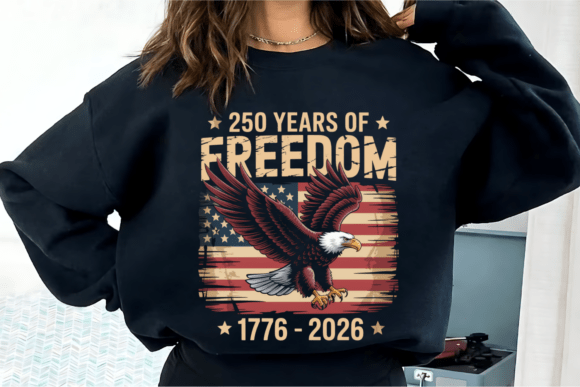 250 Years of Freedom 1776–2026 Patriotic USA T-Shirt | Digital Download